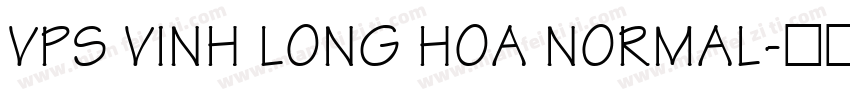 VPS Vinh Long Hoa Normal字体转换